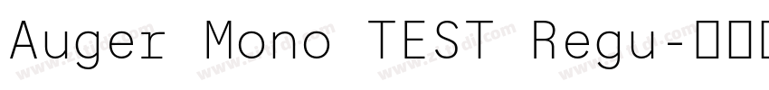 Auger Mono TEST Regu字体转换